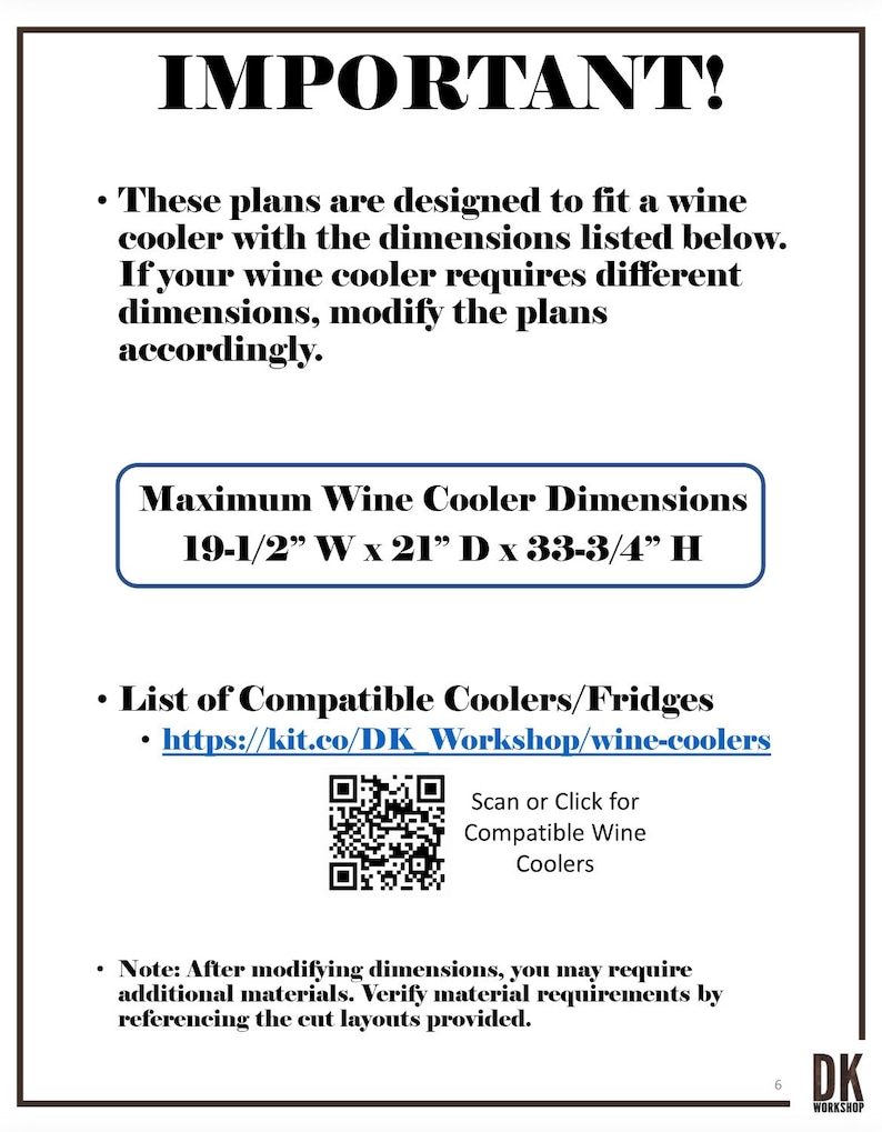 May include: A black and white image with the text "IMPORTANT!" and instructions for building a wine cooler. The text includes the maximum dimensions for the wine cooler: 19-1/2" W x 21" D x 33-3/4" H. A QR code is included for a list of compatible coolers.