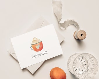 Cute Anniversary / Valentine's Day Punny Printable Card for Coffee Lovers I Love You A Latte with Orange Cup