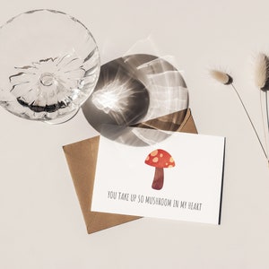 Cute Mushroom "You Take Up So Mushroom In My Heart" Punny Anniversary or Valentine's Day Printable Love Card with Instant Download image 2