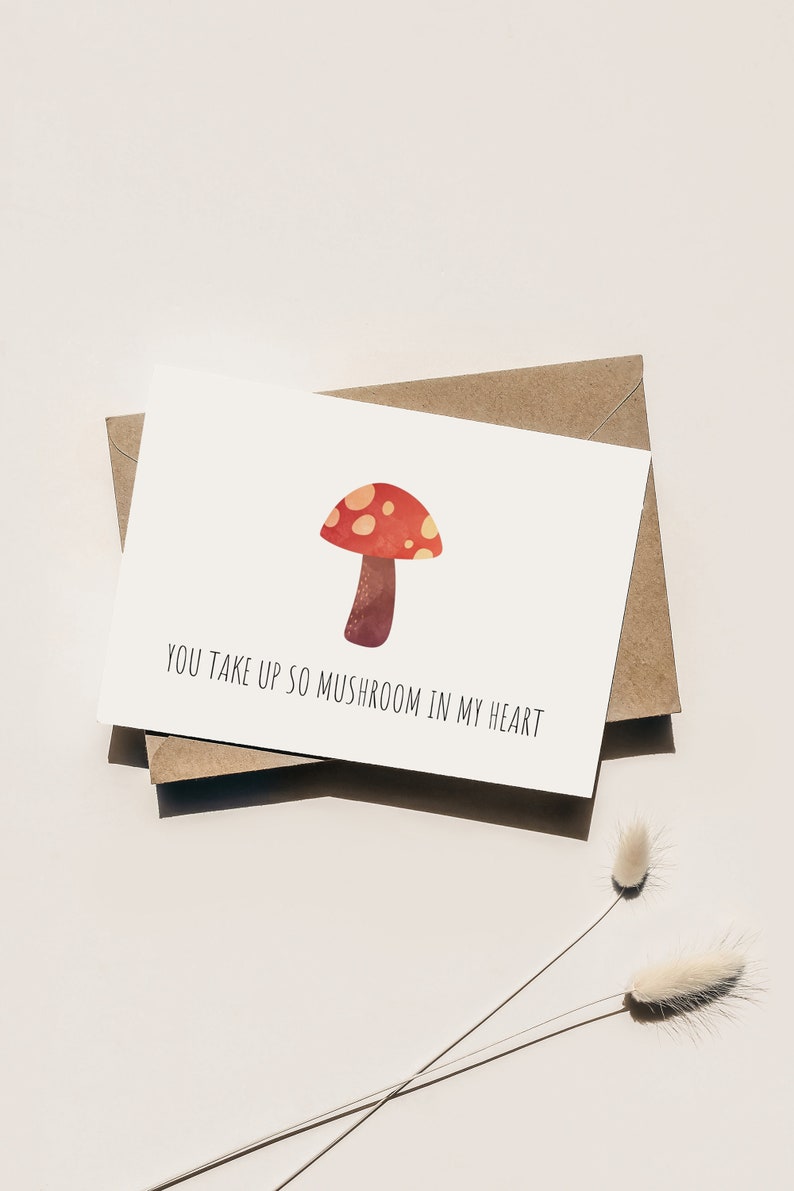 Cute Mushroom "You Take Up So Mushroom In My Heart" Punny Anniversary or Valentine's Day Printable Love Card with Instant Download image 1