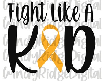 May include: Black and yellow graphic design with the text "Fight Like A Kid" and a yellow ribbon. The design is for a digital download.