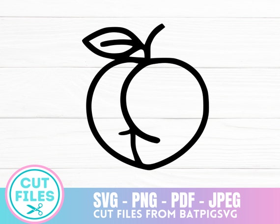 Peach SVG, Butt SVG, Peach Booty, Fitness SVG, Workout, Digital Download,  Instant Download, Cricut Cut File, Silhouette, Fit, Woman, Girl