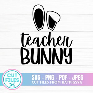 Download Teacher Bunny Teacher SVG Easter Svg Bunny Svg School Svg | Etsy