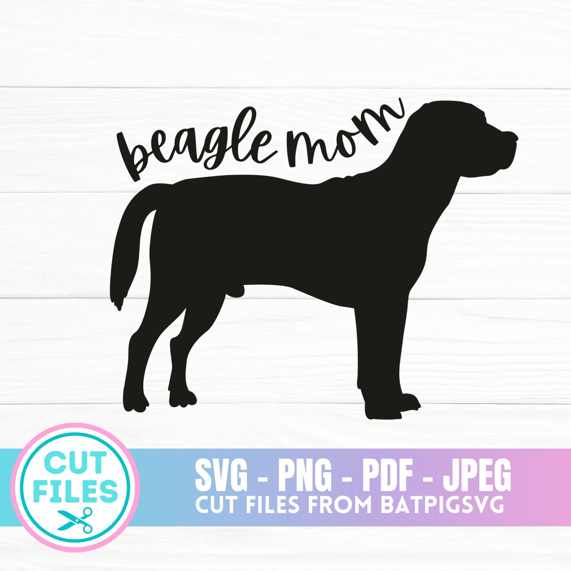 Beagle Mom SVG Beagle Mom Beagle SVG Dog Mom Svg Dog Svg Etsy