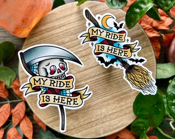 My Ride Is Here, Water Resistant Sticker, Scythe and Broomstick, Death and Witch, Sarcastic