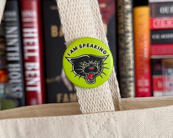 I Am Speaking Black Cat, Pin-Back Button, 1.5" Super Matte