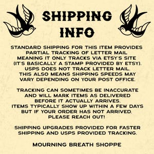 May include: A cream-colored informational graphic featuring two black swallow illustrations at the top corners. The text reads SHIPPING INFO, followed by details regarding letter mail tracking, USPS limitations, delivery expectations, and contact instructions.