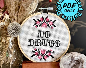 Do Dr*gs Cross Stitch Pattern - Beginner Friendly (Digital Download)