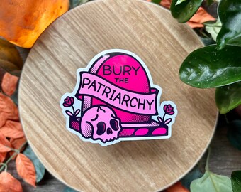 Bury the Patriarchy Water Resistant Sticker, Pink Gravestone