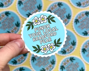 Punch Your Local Bradford Pear - 2.5" Matte Waterproof Vinyl Sticker