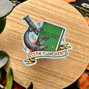 It&#39;s the Fluorescents, Holographic Water Resistant Sticker, Flash Tattoo Style, Twilight