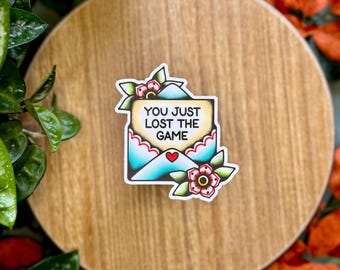 You Lost The Game - 3" Matte Waterproof Vinyl Sticker, Sailor Jerry Style, Tattoo Art, Funny Millennial Gift Ideas