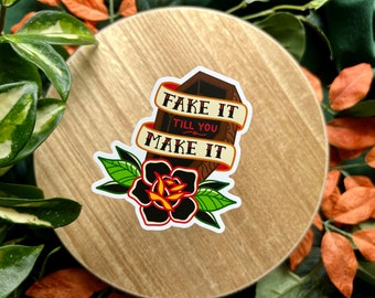 Fake It Till You Make It Coffin, Matte Waterproof Vinyl Sticker, Flash Tattoo Style