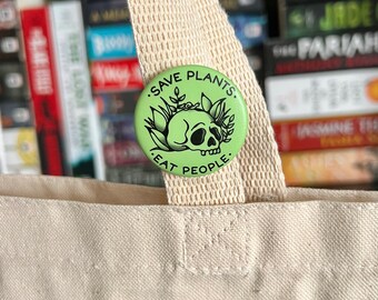 Save Plants Eat People, Pin-Back Button, 1.5" Super Matte