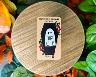 Forever Tired Sheet Ghost Hard **Enamel** Pin