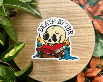 Death By TBR, Matte Waterproof Vinyl Sticker, Book Lover, Book Club, Bookish, Never Ending TBR