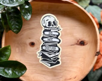 Do Not Disturb, Matte Waterproof Vinyl Sticker, Skull and Books, Book Lover