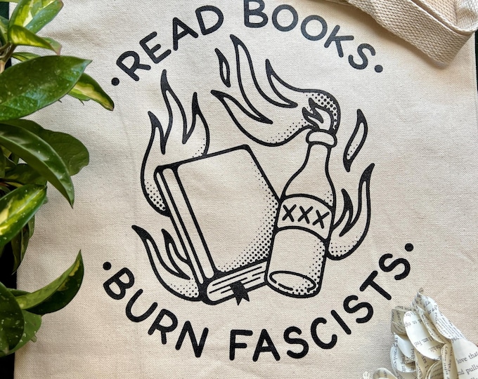 Featured listing image: Read Books Burn Fascists - Screen Printed Heavy Cotton Canvas Tote Bag