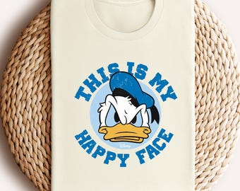 Disney Donald Duck " This is my Happy Face Shirt " Mickey Friends Shirt Walt Disney Shirt, Funny Donald Shirt for Disneyland Trip