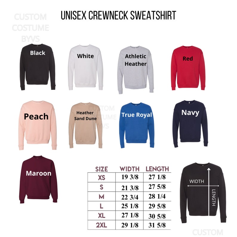 May include: A chart showing the size, width, and length of a unisex crewneck sweatshirt in inches. The chart shows the measurements for sizes XS, S, M, L, XL, and 2XL. The chart is accompanied by images of the sweatshirt in various colors, including black, white, athletic heather, red, peach, heather sand dune, true royal, navy, and maroon.