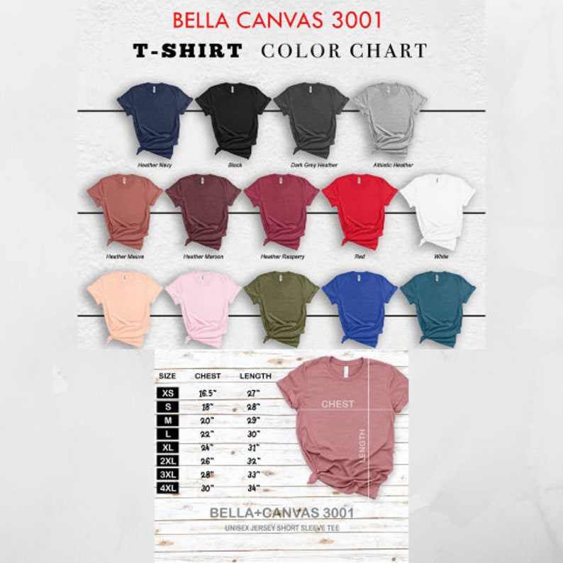 May include: Bella + Canvas 3001 unisex jersey short sleeve tee color chart. The chart shows 12 different colors of t-shirts, including heather navy, black, dark grey heather, athletic heather, heather mauve, heather maroon, heather raspberry, red, white, peach, pink, olive, blue, and teal. The chart also includes a size chart with chest and length measurements in inches for sizes XS to 4XL.