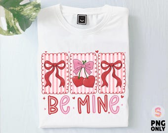 Be Mine Png, Valentine's Day Png, Coquette Bow Png, Preppy Heart Shirt, Brushstroke Love Png, Galentine Sublimation, Digital Download