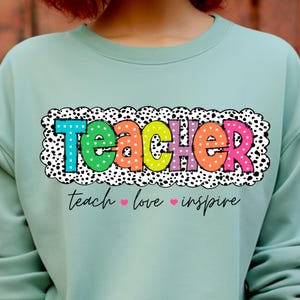 Teacher Dalmatian Png, Dalmatian Dots Png, Teach Love Inspire, Back To school Png, Teacher Appreciation, Teacher Gift, Teacher Sublimation