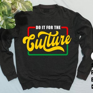 Juneteenth SVG, Black History SVG, Do It For The Culture SVG, Black woman Gifts Svg, Cut files for Circut, Png Sublimation designs
