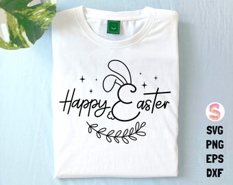 Happy Easter SVG, Easter SVG, Easter Shirt SVG, Easter Gift for her Svg, Easter svg for Boy Girls, Svg Files for Cricut, Sublimation designs