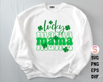 Lucky mama SVG, St Patrick's Day SVG, Lucky Vibes SVG, St. Patricks Shirt Svg, Gift for mom Svg, Svg Cut Files for Cricut, Png Sublimation