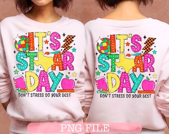 C'est le jour des étoiles, pas de stress, faites de votre mieux png, jour du test png, sublimation de conception de lettres de griffonnage, test d'état png, coordinateur de test png