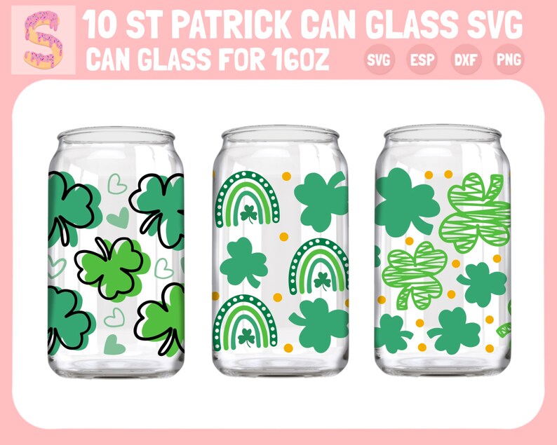 May include: Three 16oz can glass designs featuring St. Patrick's Day themed patterns. The first design has green shamrocks and hearts. The second design has green shamrocks, rainbows, and yellow dots. The third design has green shamrocks with a striped pattern and yellow dots.