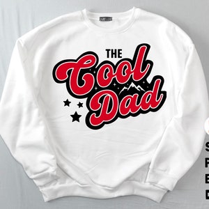 The Cool Dad PNG, Fathers Day SVG PNG, Fathers Day Gift, Dad Gift, Gift for Dad, Cool Dad Gift, Best Dad Ever Png, Fathers Day, Dad life Png