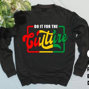 Juneteenth SVG, Black History SVG, Do It For The Culture SVG, Black woman Gifts Svg, Cut files for Circut, Png Sublimation designs