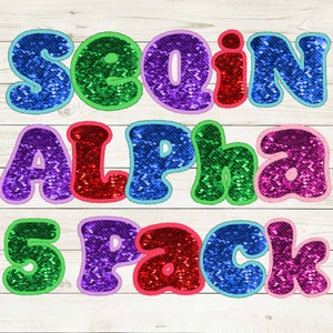 May include: A set of five colorful, sparkly, sequin letters that spell out "Sequin Alpha 5 Pack". The letters are made of a soft, plush material and are perfect for adding a touch of sparkle to any craft project.