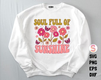 Floral Soul Full of Sunshine PNG, Retro Sublimation Design (Digital Download)