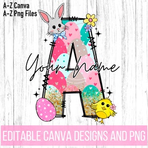 Puede incluir: Un diseño con temática de Pascua con la letra "A" llena de coloridos huevos de Pascua. Un conejito y un pollito están en la parte superior e inferior de la letra. El texto "Your Name" está escrito en cursiva. Las palabras "EDITABLE CANVA DESIGNS AND PNG" están en la parte inferior.