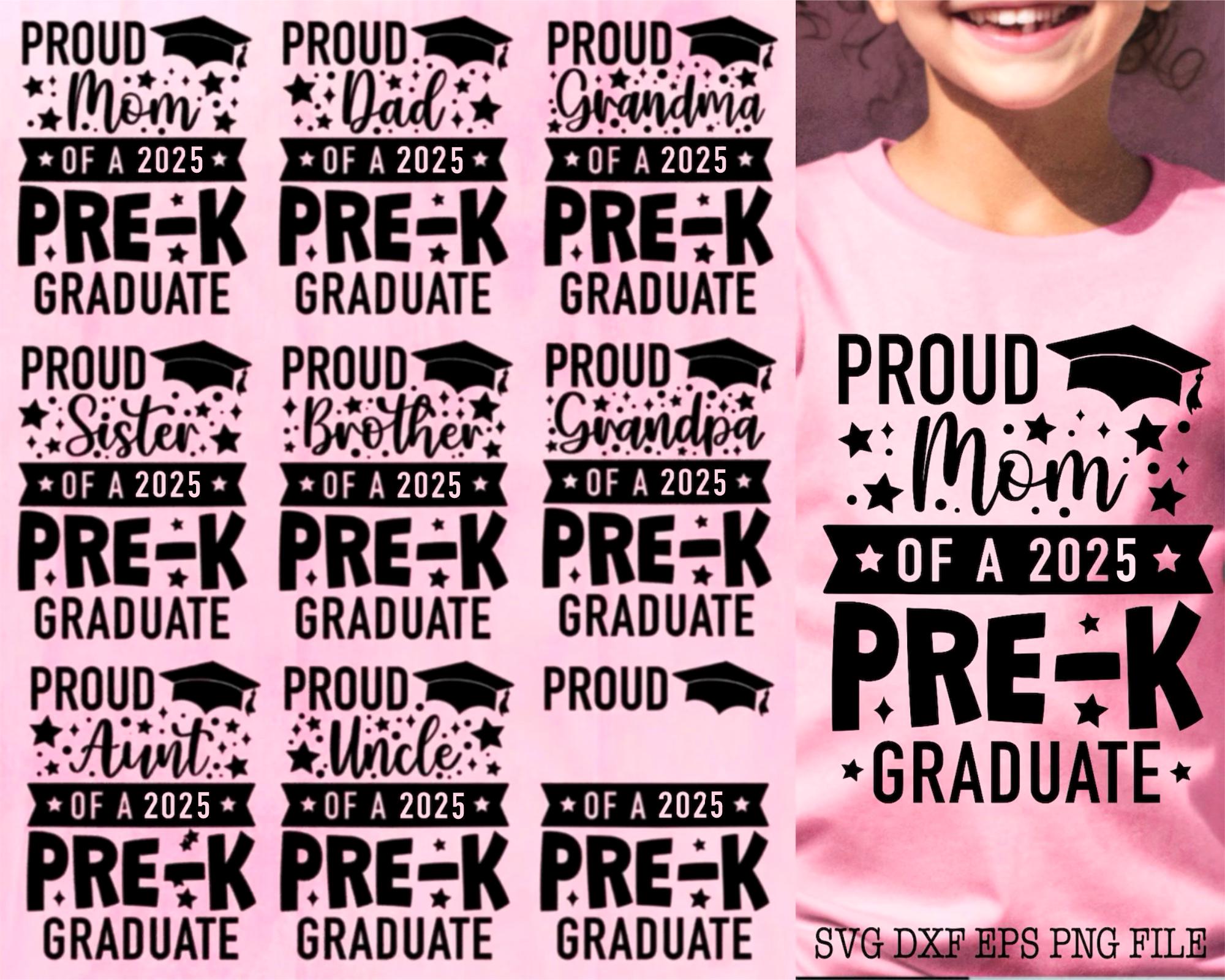 Pre-k Graduation Svg Bundle, Proud Family of a 2025 Graduate Svg, Pre-k Graduate Mom Png, Last Day of School Png, Prek Grad Digital Cricut