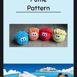 May include: Four crocheted Puffle plushies in blue, orange, red, and yellow. The plushies have black eyes and a smiling mouth. The image includes the text "Puffle Pattern" and "BEANS AND STITCHES".