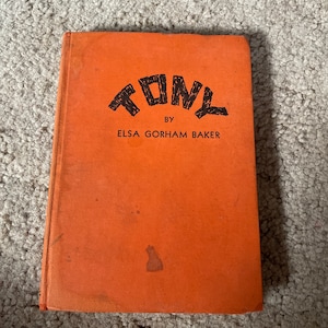 Vintage 1942 “Tony”  Book (mid Century)