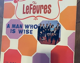 Vintage The LeFevres Record - A Man Who Is Wise