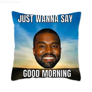 Kanye West Taie d'oreiller Funny Meme Taie d'oreiller Housse de coussin Taie d'oreiller douce Kanye West Meme pour canapé de voiture Maison Décoration de salon