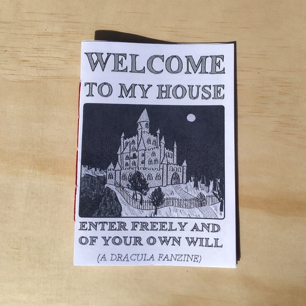 welcome to my house: a dracula fanzine!