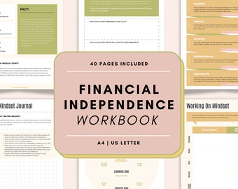 May include: A pink and white workbook titled "Financial Independence Workbook" with the text "40 Pages Included" and "A4 | US Letter" on the cover. The workbook is designed to help people achieve financial independence.