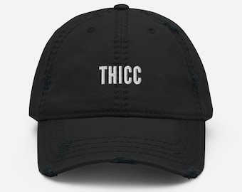 Thicc Distressed Dad Hat