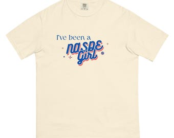 I've Been a NASDE Girl Tee