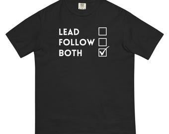 Lead / Follow / Both – Classic Dance Tee