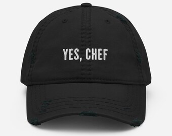 Yes, Chef Distressed Dad Hat