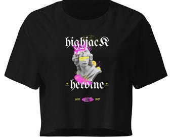 The Highjack Heroine Crop