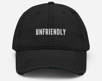 Unfriendly Distressed Dad Hat